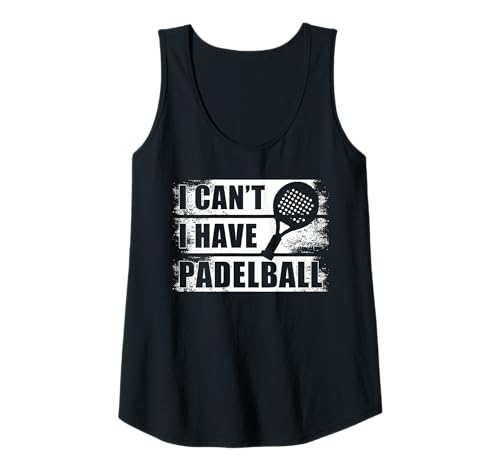 Damen I can't i have padelball lustiges Padelball Spieler Tank Top von Padelball Outfit & lustige Padelball Sprüche