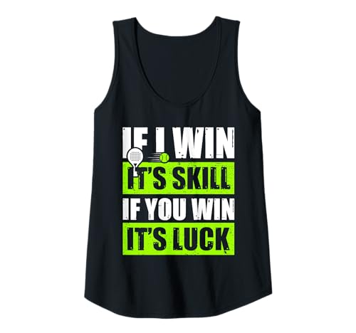 Damen If i win it's skill lustiges Padelball Spieler Tank Top Damen If i win it's skill lustiges Padelball Spieler Tank Top von Padelball Outfit & lustige Padelball Sprüche