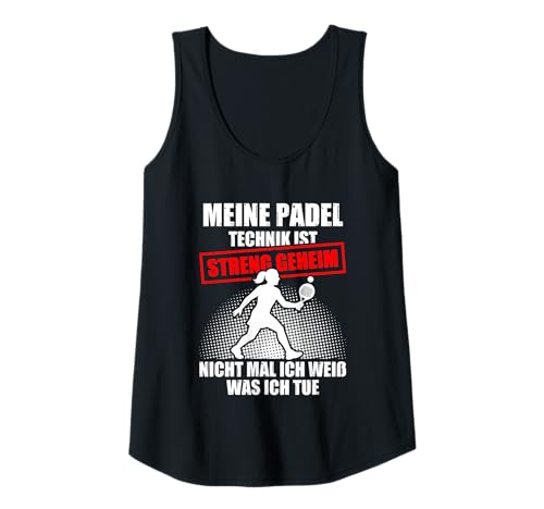 Damen Meine Padel Technik lustiges Padelball Spieler Tank Top von Padelball Outfit & lustige Padelball Sprüche