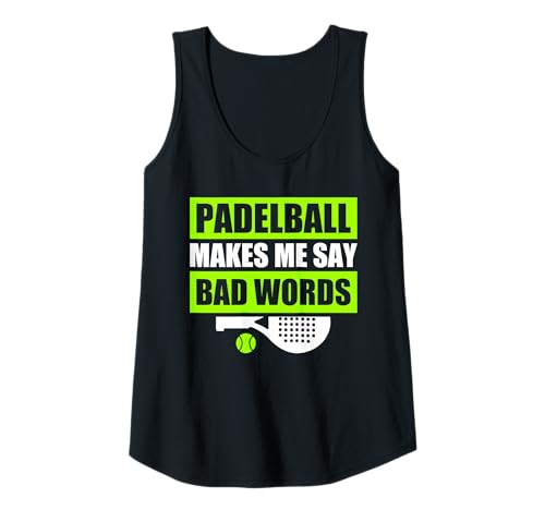 Damen Padelball makes me say bad words lustiges Padelball Spieler Tank Top von Padelball Outfit & lustige Padelball Sprüche