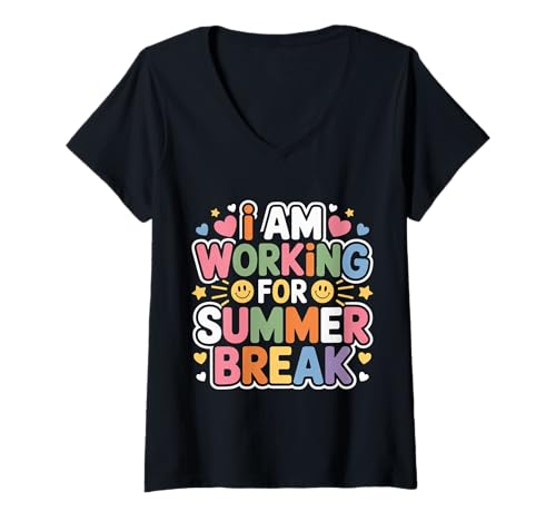 Damen I Am Working for Summer Break Lehrer entspannen Sich - T-Shirt mit V-Ausschnitt von Pädagogen entspannen den Urlaub