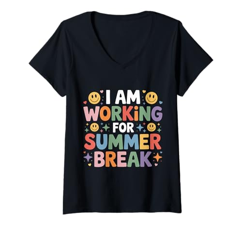 Damen I Am Working for Summer Break Lehrer entspannen Sich - T-Shirt mit V-Ausschnitt von Pädagogen entspannen den Urlaub