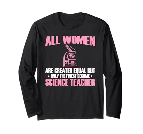 Nur Beste Frauen Werden Naturwissenschaftslehrerin Langarmshirt von Pädagoginnen in MINT und Naturwissenschaften