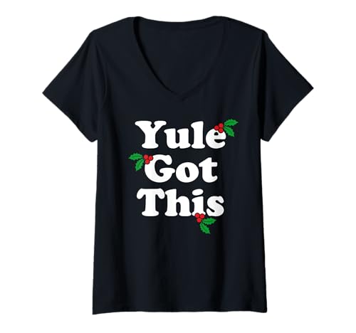 Damen Yule Got This - Seliges heidnisches Weihnachtsspiel T-Shirt mit V-Ausschnitt von Pagan Holiday Winter Solstice Gifts