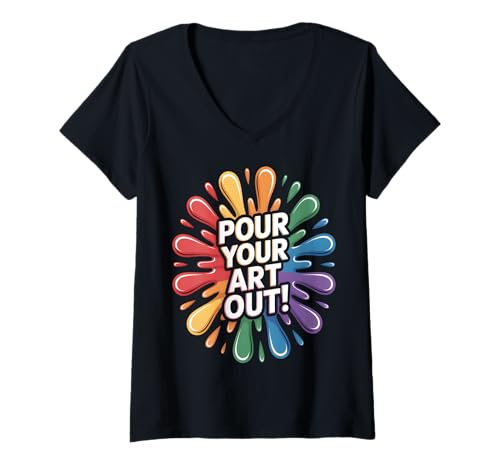 Damen Pour Your Art Out Bunte Farbspritzer T-Shirt mit V-Ausschnitt Damen Pour Your Art Out Bunte Farbspritzer T-Shirt mit V-Ausschnitt von Painting Apparel