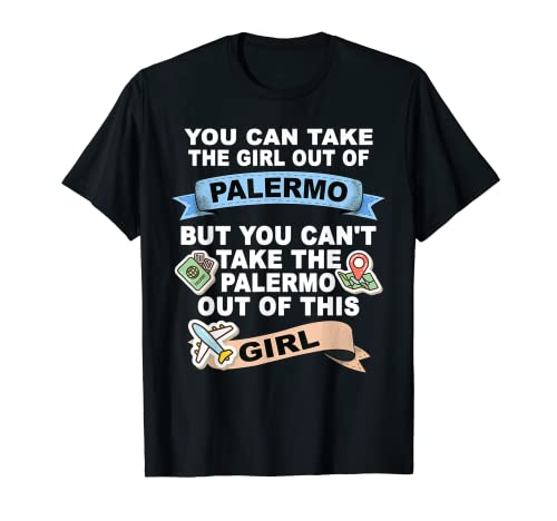 Mädchen aus Palermo - Umzug aus Palermo T-Shirt von Palermo Home City - Palermo Outfits & Designs