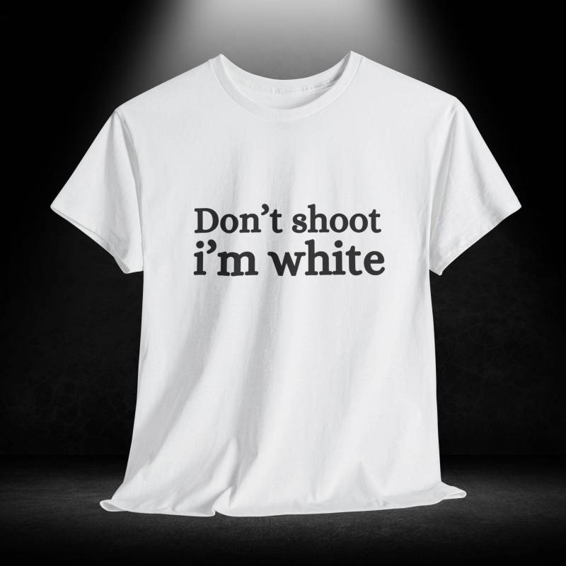 Nicht Schießen Im Weiß, Lustiges Meme T-Shirt, Cringe Geschenk Für Bro, Unisex Aus Schwerer Baumwolle Der Tasche Humor, Verrücktes Ihn von PaloClothesShop