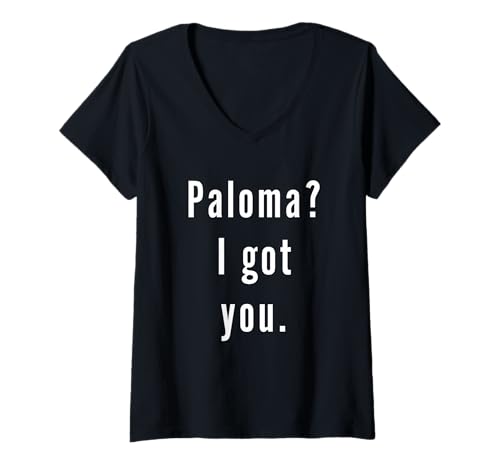 Damen Paloma? Ich hab Dich. T-Shirt mit V-Ausschnitt Damen Paloma? Ich hab Dich. T-Shirt mit V-Ausschnitt von Paloma? I.Got.You. Birthday Name Funny