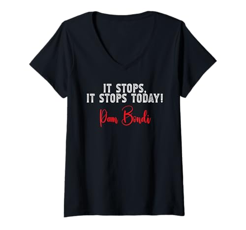 Damen Es hört auf, es hört Heute auf Pam Bondi DOJ T-Shirt mit V-Ausschnitt Damen Es hört auf, es hört Heute auf Pam Bondi DOJ T-Shirt mit V-Ausschnitt von Pam Bondi It Stops It Stops Today