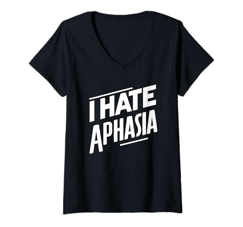 Damen Ich Hasse Aphasia Awareness Support Design T-Shirt mit V-Ausschnitt Damen Ich Hasse Aphasia Awareness Support Design T-Shirt mit V-Ausschnitt von PanfurWare LLC