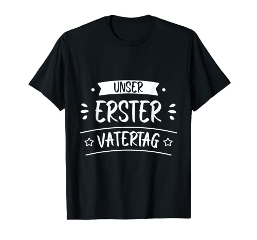 Herren Unser Erster Vatertag Papa Vater Männer Familie Kinder Dad T-Shirt Herren Unser Erster Vatertag Papa Vater Männer Familie Kinder Dad T-Shirt von Papa Geschenkidee Zum Vatertag Vater Papi Familie