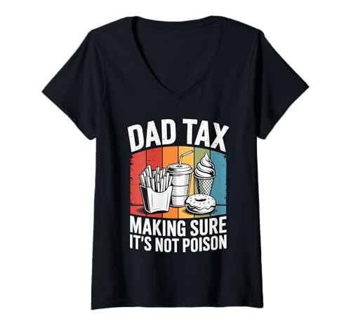 Damen Dad Tax Making Sure It's Not Poison Retro Lustiger Vater T-Shirt mit V-Ausschnitt von Papa Nascht Sicher Kein Gift Vatertag Spaß