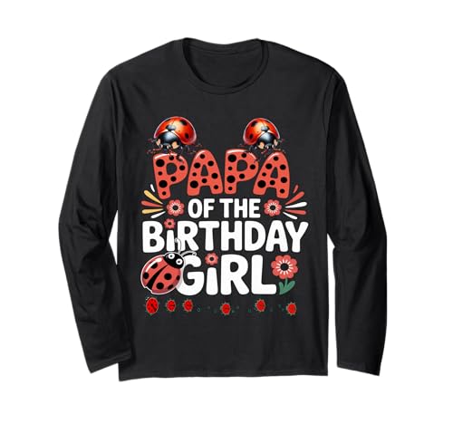 Liebenswerter Marienkäfer für Familien, Marienkäfer, für Damen Langarmshirt von Papa OF THE BIRTHDAY GIRL Ladybug