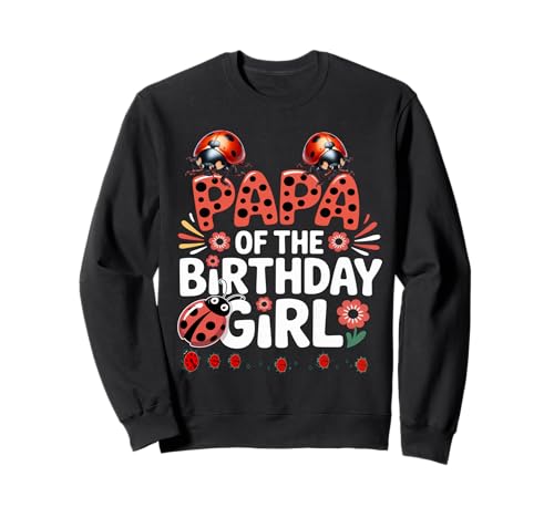 Liebenswerter Marienkäfer für Familien, Marienkäfer, für Damen Sweatshirt von Papa OF THE BIRTHDAY GIRL Ladybug