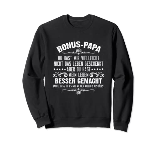 Bonus Papa - Vatertag - Besseres Leben Mama aushalten DANKE Sweatshirt von Papa Vater Vatertag Kinder Männertag Geschenk