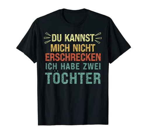 Herren Papa Zwei Töchter Vater Vatertag Lustiger Spruch Geschenk T-Shirt Herren Papa Zwei Töchter Vater Vatertag Lustiger Spruch Geschenk T-Shirt von Papa Vatertag Geschenk-Idee