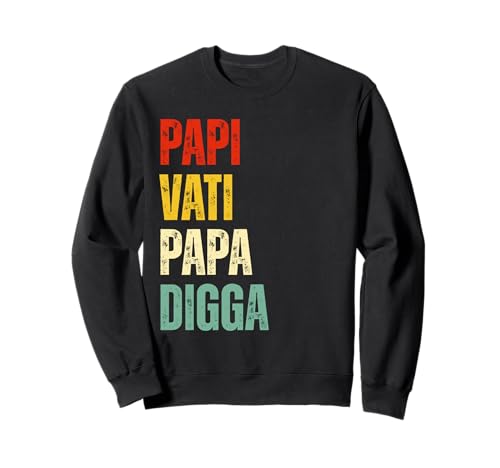 Papi Vati Papa Digga Herren Vatertag Sweatshirt Papi Vati Papa Digga Herren Vatertag Sweatshirt von Papa Vatertag für Papi Vati Papa Digga