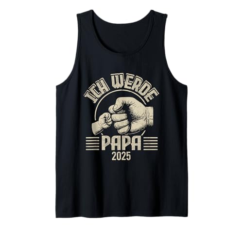 Herren Ich Werde Papa 2025 Tank Top von Papa Werden 2025 Familie
