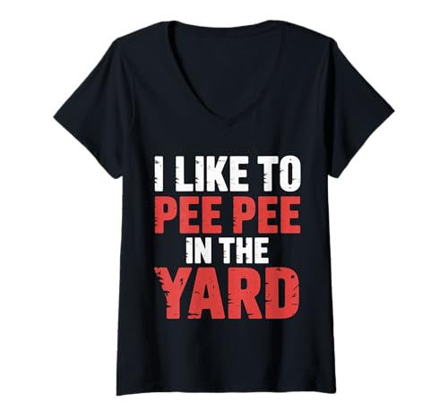 Damen I Like to Pee Pee In The Yard Vater Vater Backyard Witz |- T-Shirt mit V-Ausschnitt von Papa Yard Outdoor Pee Witz