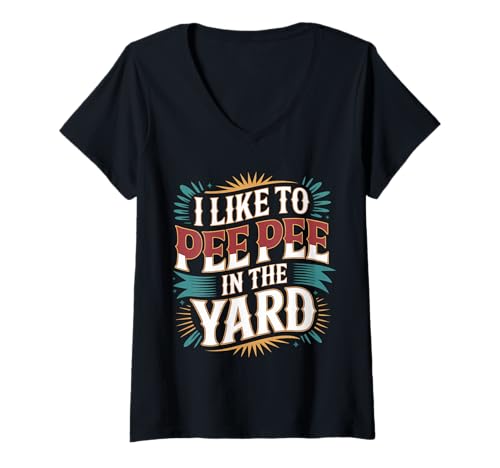 Damen I Like to Pee Pee In The Yard Vater Vater Backyard Witz - T-Shirt mit V-Ausschnitt von Papa Yard Outdoor Pee Witz