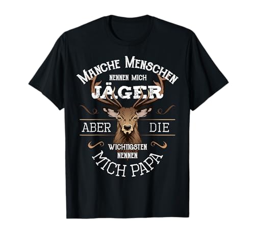 Papa & Jäger Geschenk Vatertag Geburtstag Hirsch Männer T-Shirt Papa & Jäger Geschenk Vatertag Geburtstag Hirsch Männer T-Shirt von Papa & Jäger Geschenke