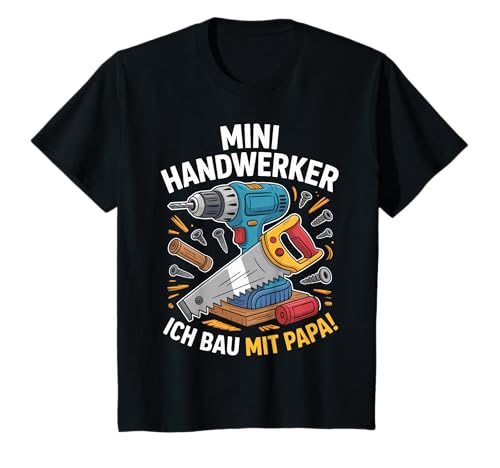 Kinder Mini Handwerker Ich BAU Mit Papa! Junge Jungs Baustelle T-Shirt von Papa und Sohn Mini Handwerler Sprüche