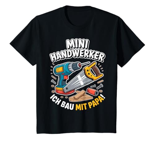 Kinder Mini Handwerker Ich BAU Mit Papa! Junge Jungs Baustelle T-Shirt von Papa und Sohn Mini Handwerler Sprüche