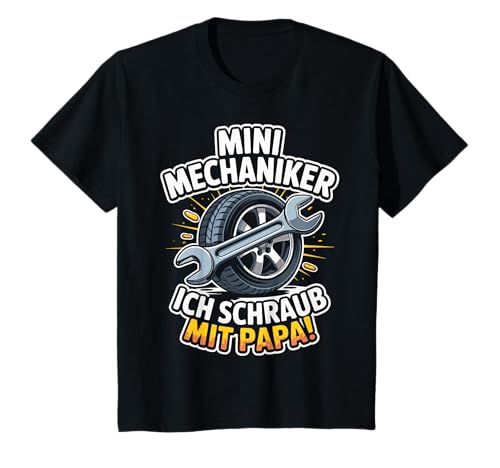 Kinder Mini Mechaniker Ich Schraub Mit Papa! Junge Mädchen Sohn T-Shirt von Papa und Sohn Mini Mechaniker Sprüche