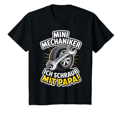 Kinder Mini Mechaniker Ich Schraub Mit Papa! Junge Mädchen Sohn T-Shirt von Papa und Sohn Mini Mechaniker Sprüche