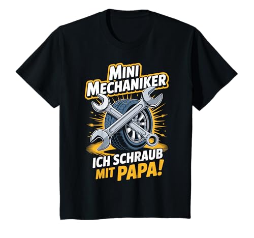 Kinder Mini Mechaniker Ich Schraub Mit Papa! Junge Mädchen Sohn T-Shirt von Papa und Sohn Mini Mechaniker Sprüche