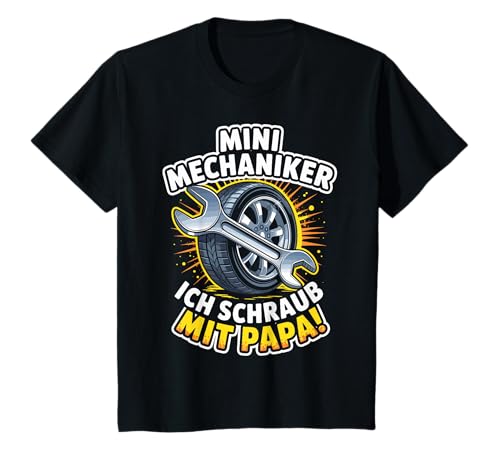 Kinder Mini Mechaniker Ich Schraub Mit Papa! Junge Mädchen Sohn T-Shirt von Papa und Sohn Mini Mechaniker Sprüche
