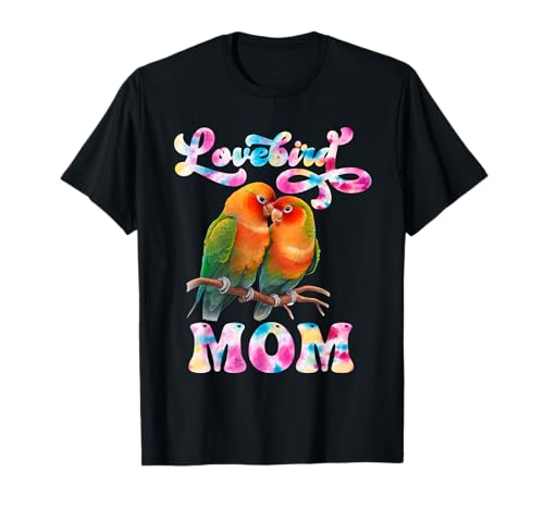 Liebesvogel Lovebird Mom Vogelliebhaber Frauen Lovebird T-Shirt von Papagei Geschenk Liebesvögel Lovebird Lovebirds