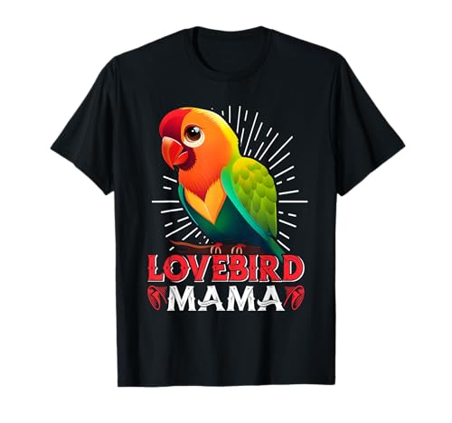Lovebird Mom Vogelliebhaber Frauen Liebesvögel Mama T-Shirt von Papagei Geschenk Liebesvögel Lovebird Lovebirds