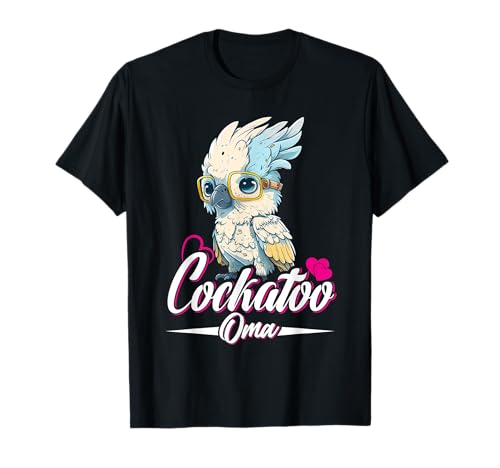 Cockatoo Grandma Vogelliebhaber Papagei Frauen Kakadu Oma T-Shirt Cockatoo Grandma Vogelliebhaber Papagei Frauen Kakadu Oma T-Shirt von Papagein Geschenk Papagei Kakadu Vogel Kakadus