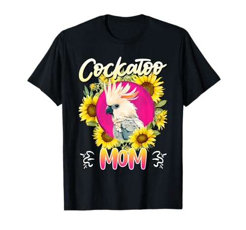 Kakadu Mama Cockatoo Mom Vogelliebhaber Papagei Frauen T-Shirt von Papagein Geschenk Papagei Kakadu Vogel Kakadus
