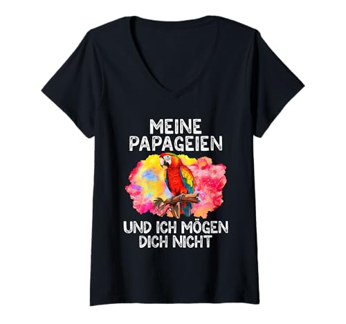 Damen Macaw Meine Papageien und ich mögen dich nicht Ara Papagei T-Shirt mit V-Ausschnitt Damen Macaw Meine Papageien und ich mögen dich nicht Ara Papagei T-Shirt mit V-Ausschnitt von Papagein Geschenk Papagei Vogel Macaw Papagei Aras