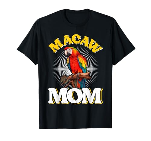 Macaw Mom Papagei Fan Frauen exotische Vögel Macaw Mama T-Shirt Macaw Mom Papagei Fan Frauen exotische Vögel Macaw Mama T-Shirt von Papagein Geschenk Papagei Vogel Macaw Papagei Aras