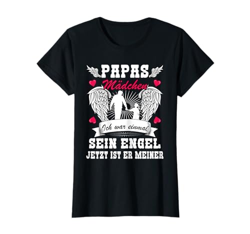 Papas Mädchen Ich War Einmal Sein Engel | Papas Mädchen T-Shirt von Papas Mädchen Engel Geschenk