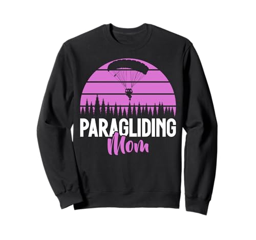Gleitschirmfliegen Mama Sweatshirt Gleitschirmfliegen Mama Sweatshirt von Paragliding Gifts & Paraglider Gifts