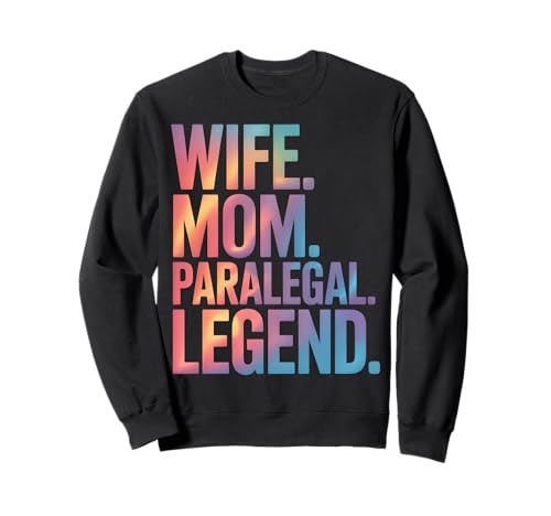 Ehefrau Mama Paralegal Legend Sweatshirt Ehefrau Mama Paralegal Legend Sweatshirt von Paralegal Pride Apparel