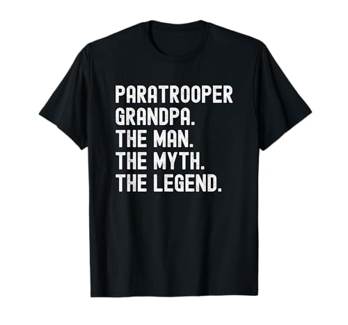 Grandpa Paratrooper Man Myth Legend T-Shirt von Paratrooper Grandpa Myth T Shirt for Men