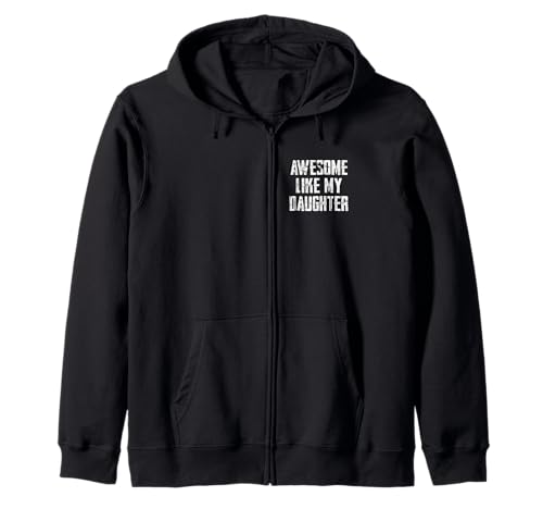 Fantastisch wie Meine Tochter Vintage Lustiges Sprichwort Mama Papa Humor Kapuzenjacke Fantastisch wie Meine Tochter Vintage Lustiges Sprichwort Mama Papa Humor Kapuzenjacke von Parent Presents Designs- Awesome Like My Daughter