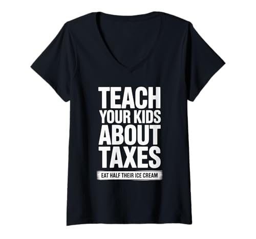 Damen Lustiger Spruch Teach Kids About Taxes Ice Cream Joke Women Men T-Shirt mit V-Ausschnitt von Parents Adults Finance Humor Budget Responsibility