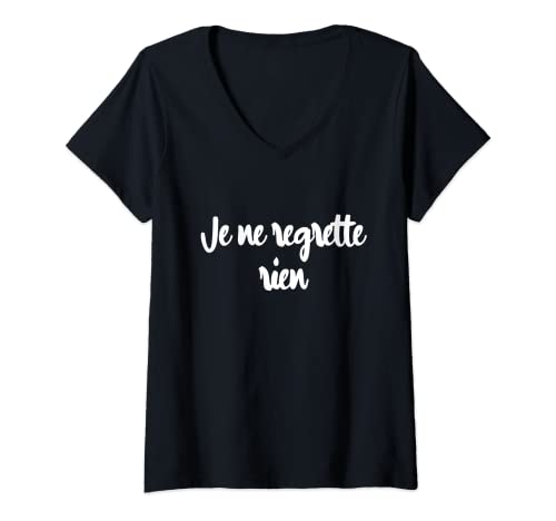 Damen Je Ne Regrette Rien Frankreich, französischer Spruch T-Shirt mit V-Ausschnitt Damen Je Ne Regrette Rien Frankreich, französischer Spruch T-Shirt mit V-Ausschnitt von Paris France Writing Language Graphic Men Women