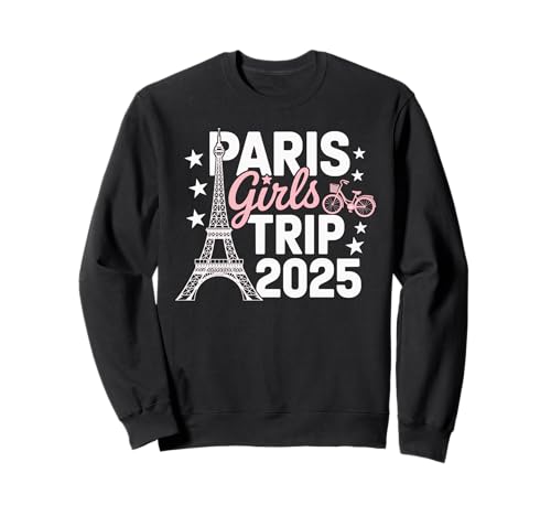 Paris Girls Trip 2025 Frankreich Sommerurlaub Damen Wochenende Sweatshirt von Paris Girls Trip 2025 Summer Tee
