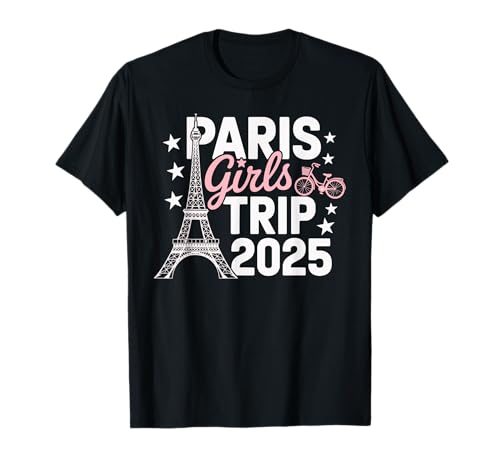 Paris Girls Trip 2025 Frankreich Sommerurlaub Damen Wochenende T-Shirt von Paris Girls Trip 2025 Summer Tee