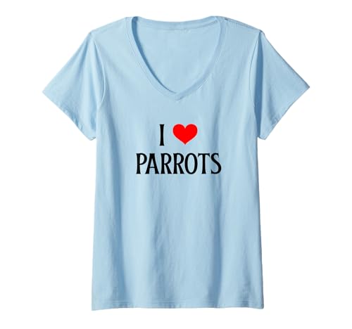 Damen I Love Parrots I Heart Papageien Birdie Lover Bird Watcher T-Shirt mit V-Ausschnitt Damen I Love Parrots I Heart Papageien Birdie Lover Bird Watcher T-Shirt mit V-Ausschnitt von Parrot lover I Love Parrots Bird lover Apparel