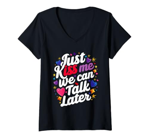 Damen Just Kiss Me We Can Talk Later ------ T-Shirt mit V-Ausschnitt von Party Bekleidung