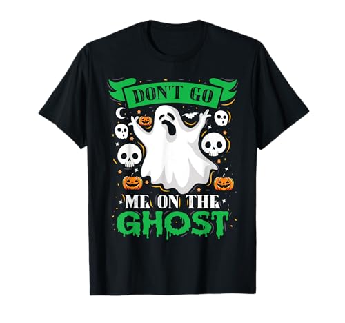 Halloween Kostüm Kinder DON'T GO ME ON THE GHOST Gespenster T-Shirt von Party Halloween Geschenk Kinder Halloween T-Shirt