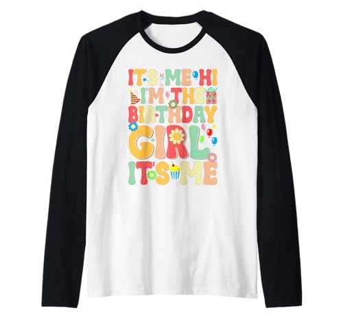 It's Me Hi I'm The Birthday Girl Retro Colors Raglan It's Me Hi I'm The Birthday Girl Retro Colors Raglan von Party Mood Retro Vibes
